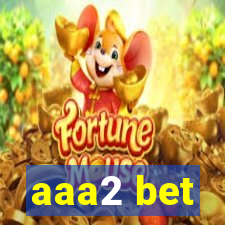 aaa2 bet